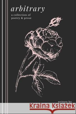 Arbitrary: Poetry & Prose K. J. Evans 9781642550122 ISBN Services - książka