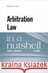 Arbitration Law in a Nutshell Thomas E. Carbonneau 9781684678327 West Academic