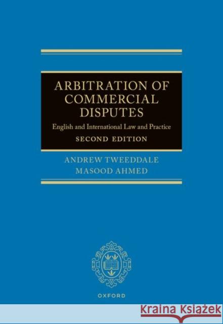 Arbitration of Commercial Disputes: English and International Law and Practice Masood (Associate Professor of Law, University of Leicester, Associate Professor of Law, University of Leicester) Ahmed 9780192882721 OUP OXFORD - książka