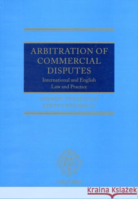 Arbitration of Commercial Disputes: International and English Law and Practice Tweeddale, Andrew 9780199216475  - książka