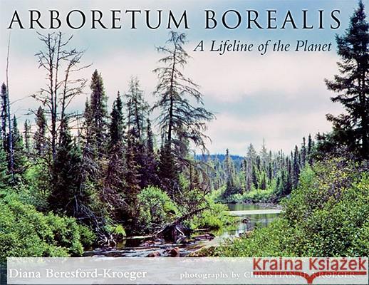 Arboretum Borealis: A Lifeline of the Planet Diana Beresford-Kroeger 9780472051144 University of Michigan Press - książka