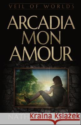 Arcadia Mon Amour Nathaniel Webb 9781839193392 Vulpine Press - książka