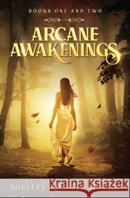 Arcane Awakenings Books One and Two Shelley Russell Nolan   9780648168317 Shelley Russell Nolan - książka