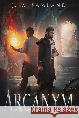 Arcanym Jamie M Samland   9798986894942 Dyingstar Press LLC - książka