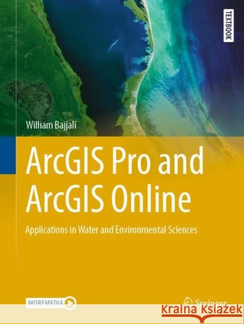 ArcGIS Pro and ArcGIS Online William Bajjali 9783031422263 Springer International Publishing - książka