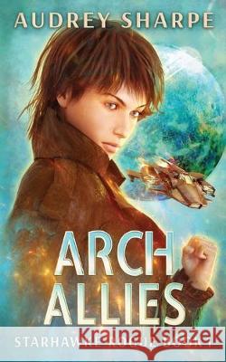 Arch Allies Audrey Sharpe 9781946759733 Ocean Dance Press LLC - książka