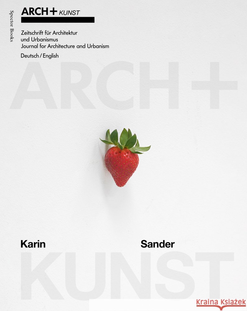 Arch+kunst: Karin Sander Karin Sander 9783959058445 Spector Books - książka