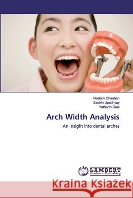 Arch Width Analysis Chauhan, Neelam 9783659772627 LAP Lambert Academic Publishing - książka