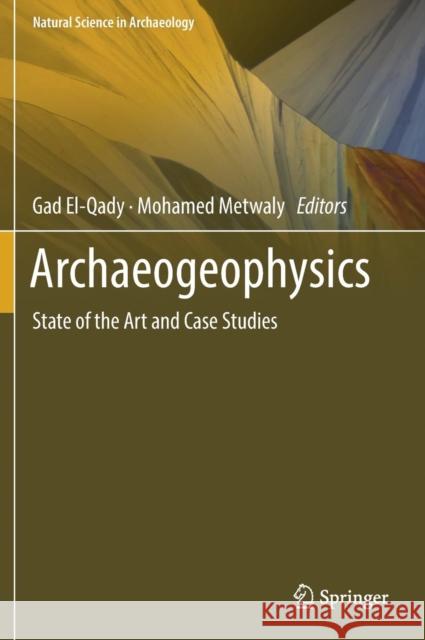 Archaeogeophysics: State of the Art and Case Studies El-Qady, Gad 9783319788609 Springer - książka