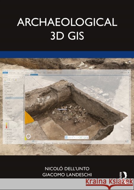 Archaeological 3D GIS Giacomo (Lund University) Landeschi 9780367472078 Taylor & Francis Ltd - książka