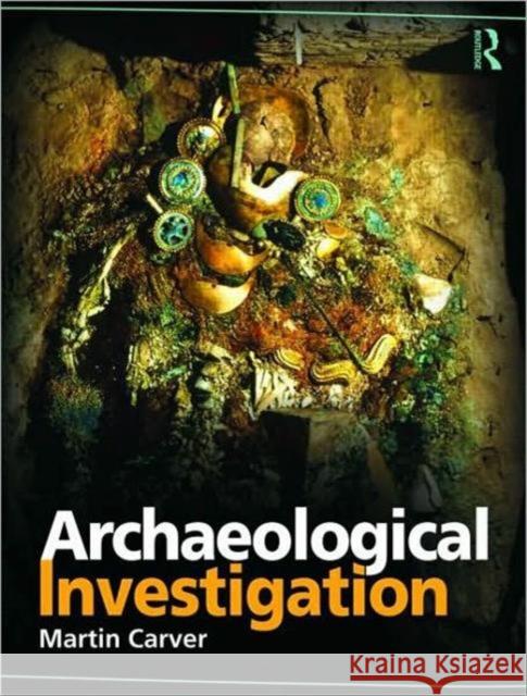 Archaeological Investigation Martin Carver 9780415489195  - książka