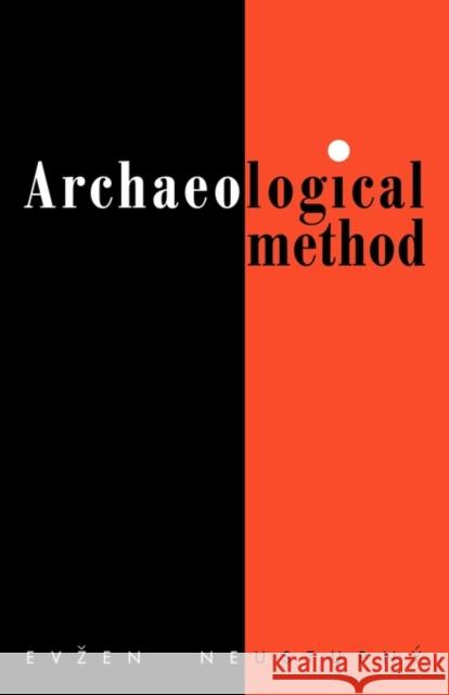 Archaeological Method Evzen Neustupny 9780521115889 Cambridge University Press - książka