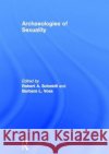 Archaeologies of Sexuality Robert A. Schmidt Barbara L. Voss 9780415223652 Routledge