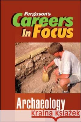 Archaeology Ferguson 9780816080229 Ferguson Publishing Company - książka