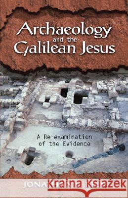 Archaeology and the Galilean Jesus Reed, Jonathan L. 9781563383946 Trinity Press International - książka