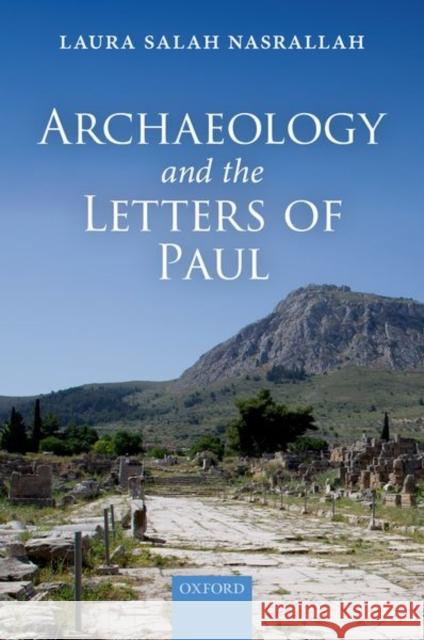 Archaeology and the Letters of Paul Laura Salah Nasrallah 9780199699674 Oxford University Press, USA - książka