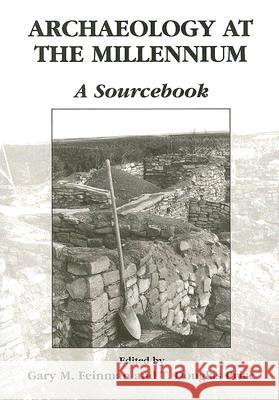 Archaeology at the Millennium: A Sourcebook Feinman, Gary M. 9780387726106 Springer - książka