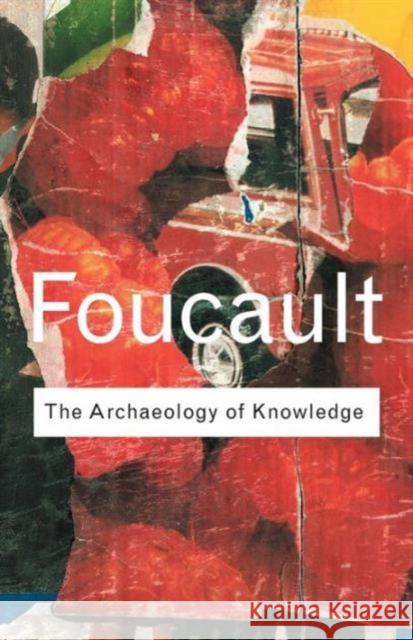 Archaeology of Knowledge Michel Foucault 9780415287531 Taylor & Francis Ltd - książka