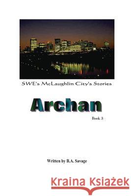 Archan Bashan Aijon Savage 9781497559035 Createspace - książka