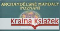Archandělské mandaly poznání Blanka Bobotová 9788073364588 Fontána - książka