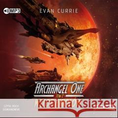 Archangel One T.2 Wzlot Aniołów audiobook Evan Currie 9788382331677 Storybox - książka