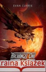 Archangel One T.2 Wzlot Aniołów Currie Evan 9788366375475 Drageus - książka