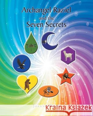 Archangel Raziel and the Seven Secrets Joanne Wiess 9781098086398 Christian Faith - książka