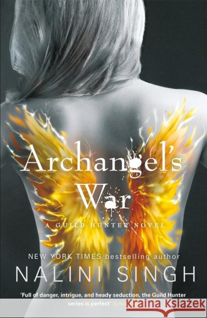 Archangel's War: Guild Hunter Book 12 Nalini Singh 9781473224599 Orion Publishing Co - książka