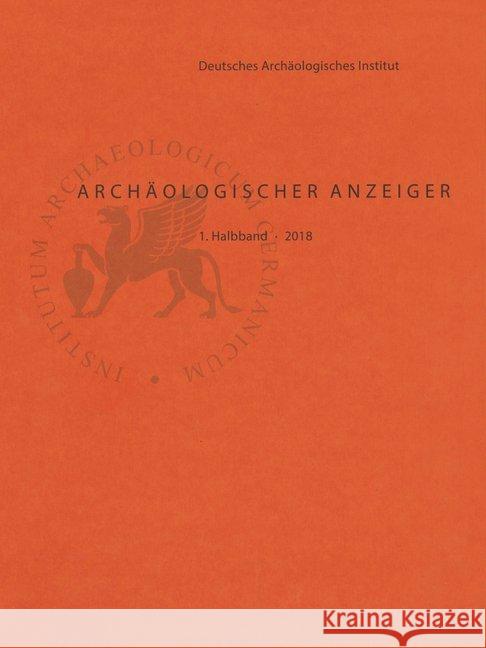 Archaologischer Anzeiger: 1. Halbband 2018 Fless, Friederike 9783954903849 Reichert - książka