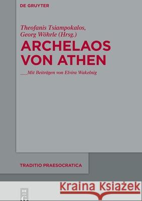 Archelaos Von Athen Theofanis Tsiampokalos Georg W?hrle 9783119147880 de Gruyter - książka