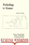 Archeology in Kansas O'Brien, Patricia J. 9780893380205 University of Kansas, Natural History Museum