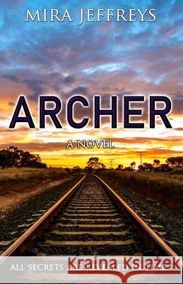 Archer Mira Jeffreys 9781098304416 Independent Publisher - książka