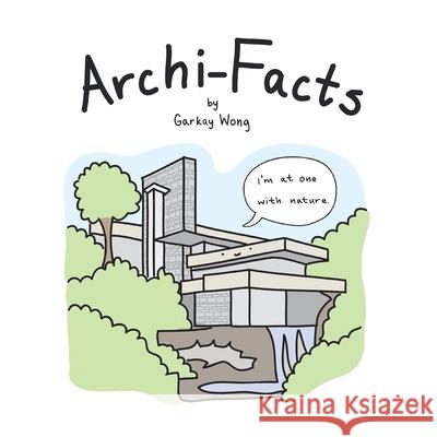 Archi-Facts Garkay Wong 9781543767131 Partridge Publishing Singapore - książka