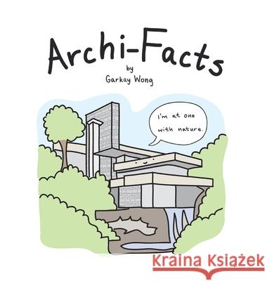 Archi-Facts Garkay Wong 9781543767155 Partridge Publishing Singapore - książka