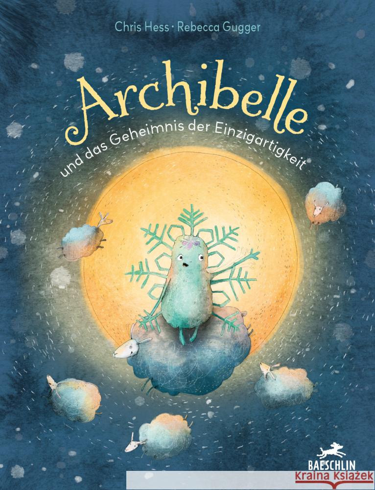 Archibelle und das Geheimnis der Einzigartigkeit Hess, Chris, Gugger, Rebecca 9783038930723 Baeschlin - książka