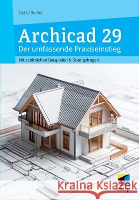 Archicad 29 Ridder, Detlef 9783747510940 MITP - książka