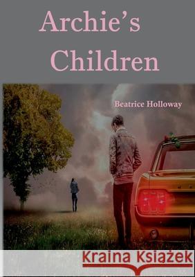 Archie's Children Beatrice Holloway 9781912416660 TSL Publications - książka