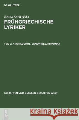 Archilochos, Semonides, Hipponax Bruno Snell, Zoltan Franyó, Peter Gan, No Contributor 9783112528419 De Gruyter - książka