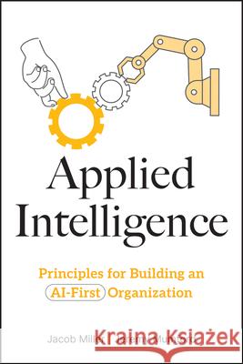 Architected Intelligence: Principles for Building AI-First Organizations and Technologies Jeremy (Pattern) Mumford 9781394374144 John Wiley & Sons Inc - książka