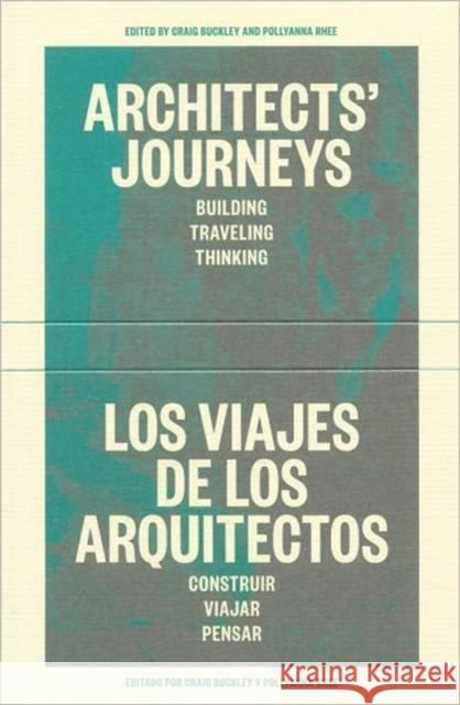 Architects' Journeys: Building Traveling Thinking Kenneth Frampton Juhani Pallasmaa Jilly Traganou 9781883584665 Gsapp Books - książka