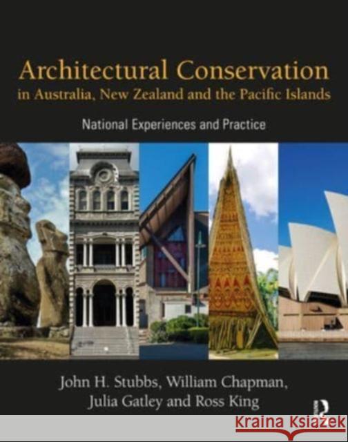 Architectural Conservation in Australia, New Zealand and the Pacific Islands Ross King 9780367654436 Taylor & Francis Ltd - książka