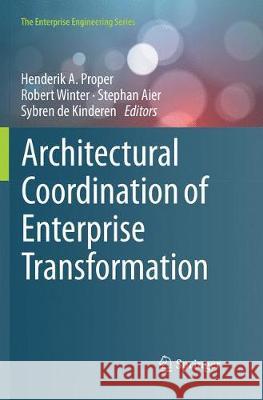Architectural Coordination of Enterprise Transformation Henderik A. Proper Robert Winter Stephan Aier 9783030099008 Springer - książka