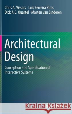 Architectural Design: Conception and Specification of Interactive Systems Vissers, Chris A. 9783319432977 Springer - książka