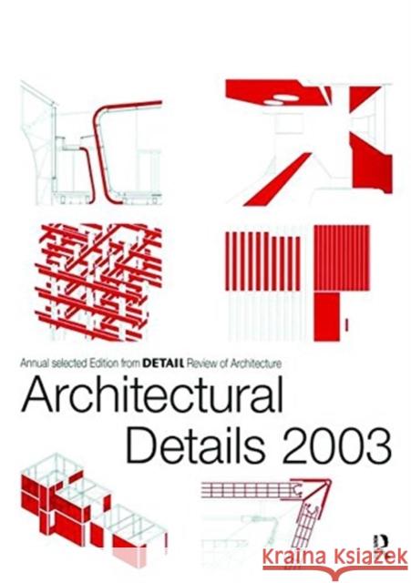 Architectural Details 2003 Detail Magazine 9781138470521 Taylor and Francis - książka