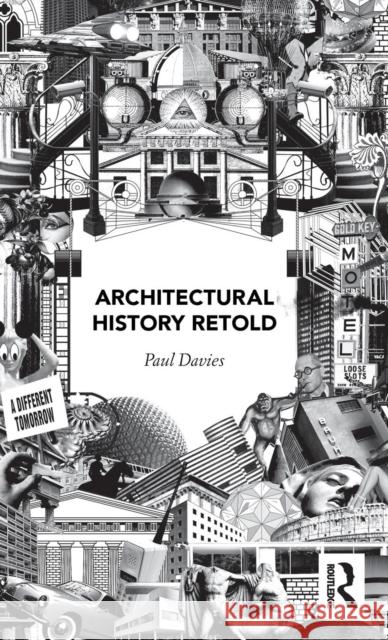 Architectural History Retold Paul Davies 9781138799462 Routledge - książka