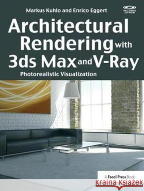 Architectural Rendering with 3ds Max and V-Ray: Photorealistic Visualization Kuhlo, Markus 9781138400757  - książka