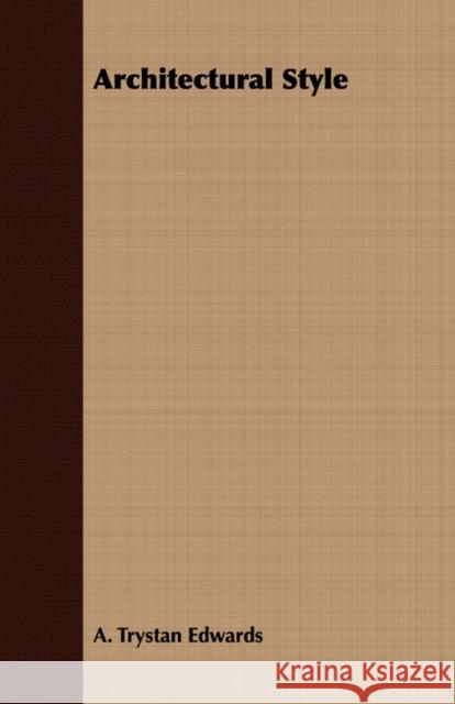 Architectural Style A. Trystan Edwards 9781408632574 Boucher Press - książka