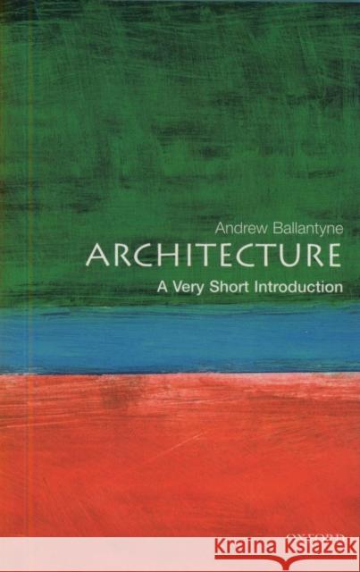 Architecture: A Very Short Introduction Andrew Ballantyne 9780192801791 Oxford University Press - książka
