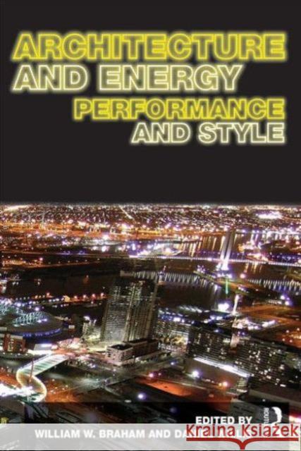 Architecture and Energy: Performance and Style Braham, William 9780415639309  - książka