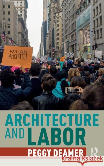 Architecture and Labor Peggy Deamer 9780367343514 Routledge - książka